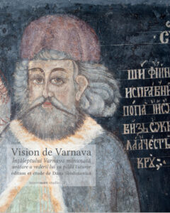 Bookcover of the Edition “Vision de Varnava. Înțăleptului Varnava minunată arătare a vederii lui cu pildă tuturor” by Dana Shishmanian